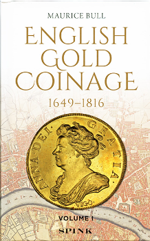 ENGLISH GOLD COINAGE 1649-1816 VOLUME1